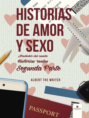 cover image of Historias de amor y sexo alrededor del mundo Historias reales Segunda parte